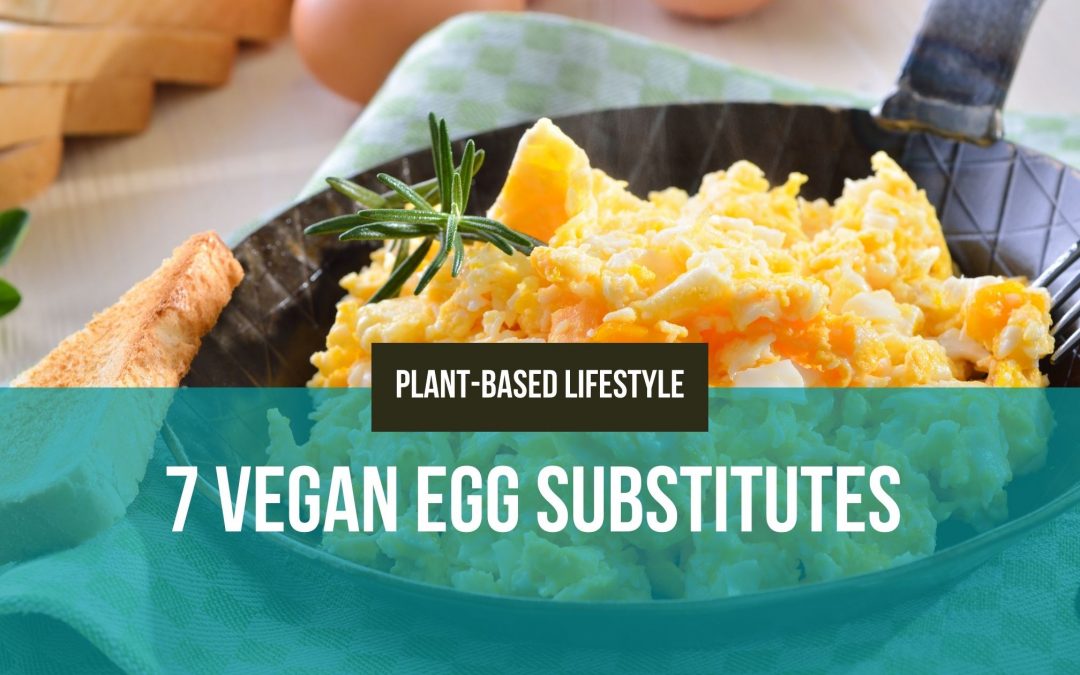 7 Tasty Vegan Egg Substitutes